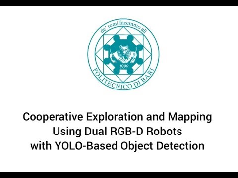 Cooperative Exploration and Mapping Using Dual RGB-D Robots with YOLO-Based Object Detection - Demo