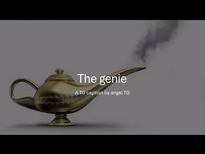 The genie (a tg/tf caption)