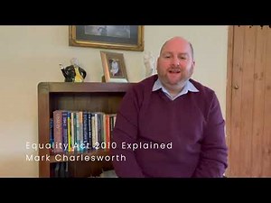 Equality Act 2010 Explained February 2021