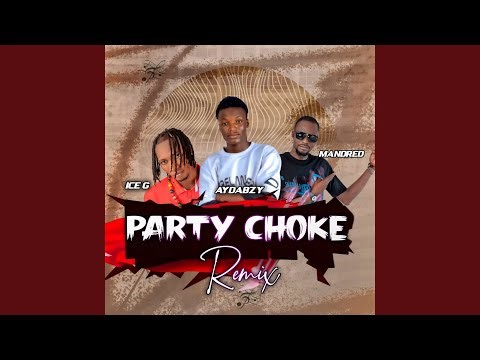 Party Choke (Remix)