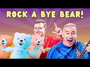 Rock-a-bye Your Bear 🧸 | Baby Bear Band | Wiggle and Sing Nursery Rhyme
