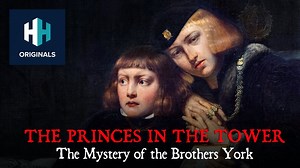 The Princes in the Tower: The Mystery of the Brothers York