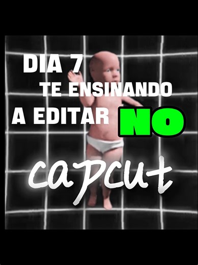 Aprenda a Editar no CapCut: Tutorial Dia 7