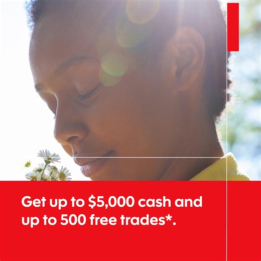 Get up to $5,000 cash and up to 500 free trades by funding a Scotia iTRADE account from another financial institution.* | Scotiabank
