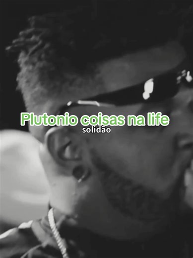 Plutónio Coisas na Life — letra e significado