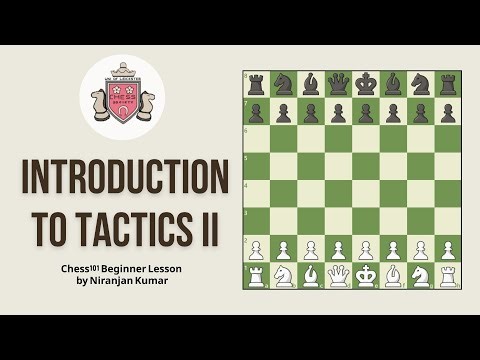 Introduction to Tactics II - Leicester Chess Society Beginner Chess Lesson 01/12/2025