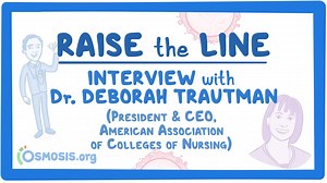 Dr. Deborah Trautman: President and CEO of American Association of Colleges of Nursing (Raise the Line) | Osmosis
