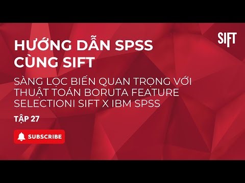 Tập 27: Sàng lọc biến quan trọng với thuật toán Boruta Feature Selection