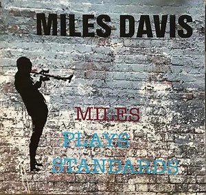 Miles Davis - Miles Plays Standards