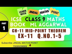 ICSE Class 9 Ch-11 Mid-Point Theorem From ML Aggarwal Part-1 @jindalmathspoint