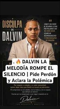 🔥 DALVIN LA MELODÍA BREAKS HIS SILENCE | Apologizes and Clears Up the Controversy