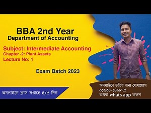 BBA 2nd Year – Accounting | Intermediate Accounting | Chapter -2: Plant Assets