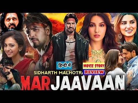 Marjaavaan Full Movie Story Explain | Sidharth Malhotra, Tara Sutaria, Riteish D | HD Review & Facts