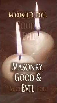 Masonry, Good & Evil
