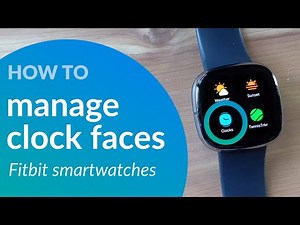 Install multiple clock faces, manage, and uninstall clock faces: Fitbit Versa/Sense/Ionic