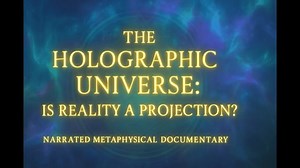 The Holographic Universe: Is Reality a Projection?