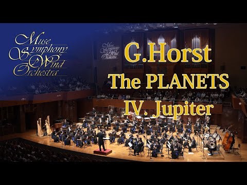Holst: "The Planets" JUPITER /Muse Symphony Wind Orchestra
