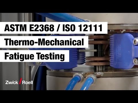 Thermo-Mechanical Fatigue Testing | European Code of Practice, ASTM E 2368 and ISO 12111