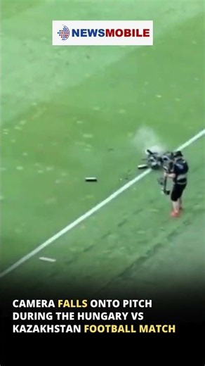 Camera falls onto pitch during the Hungary vs Kazakhstan football match | NewsMobile