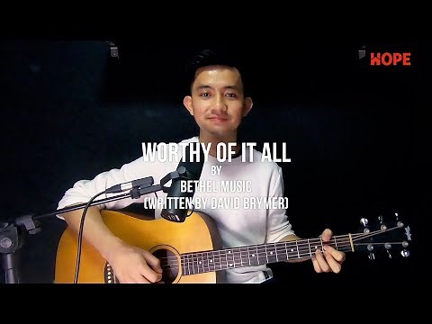 Guitar Tutorial: Worthy Of It All by Bethel Music (Written by David Brymer)