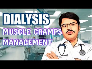 Management of Muscle cramps during dialysis