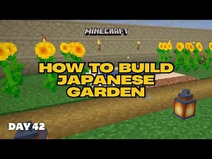 Day 42 in Minecraft | How To Build Japanese Garden! | Episode #42