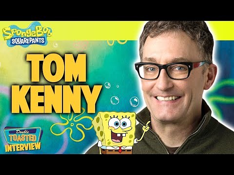 TOM KENNY | VOICE OF SPONGEBOB | Double Toasted Interview