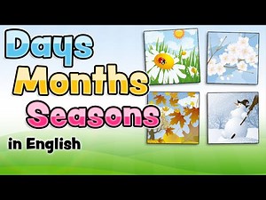 The days, months and seasons in English for kids - Videos For Kids