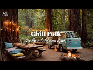 Ultimate Chill Folk Playlist for Epic Northern California Road Trips 🍁