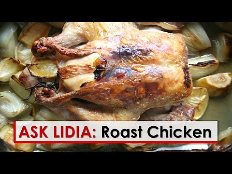 Ask Lidia: Roasting a Chicken