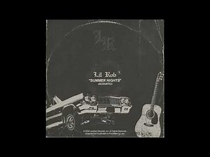 Lil Rob - Summer Nights (Acoustic Version)