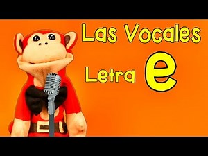 La Canción de las Vocales - A E I O U - Letra E - Show del Mono Sílabo - Canciones Infantiles #