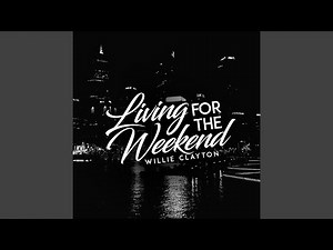 Living for the Weekend