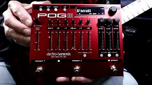 Electro-Harmonix POG III Polyphonic Octave Generator Pedal Feature Demo