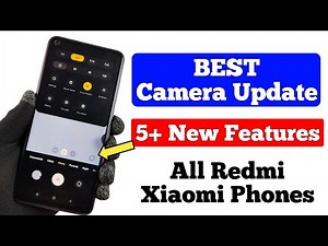 Best Camera Update For All Xiaomi Phones - 5+ New Features In Camera