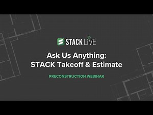 STACK Live: Ask Us Anything – Takeoff and Estimate