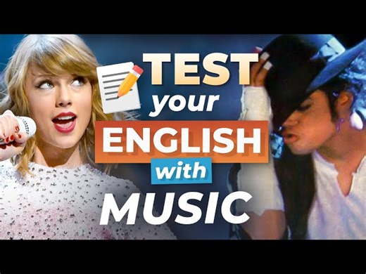 What's Your English Level - Test Your English With Music