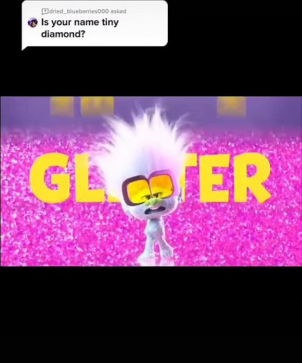 Answer to @dried_blueberries000 Tiny Diamond Is My Name #trolls #tinydiamond