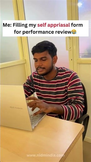 Me Filling my self appraisal form for performance review😂