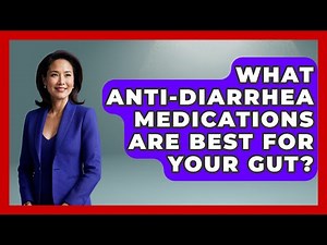 What Anti-diarrhea Medications Are Best For Your Gut? - Gut Wellness Central
