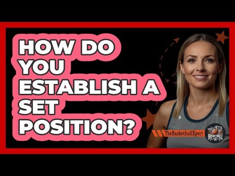 How Do You Establish A Set Position?