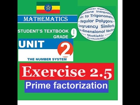 Mathematics Grade 9 Unit 2 Exercise 2.5(Prime factorization) from new book‪@mathT_21‬​