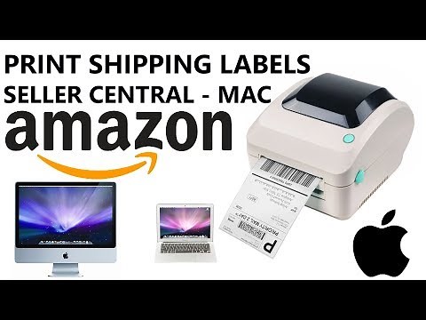 How to Print Shipping Labels from Amazon Seller Central for Merchant Fulfillment Order on Mac Guide