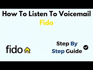 How To Listen To Voicemail Fido