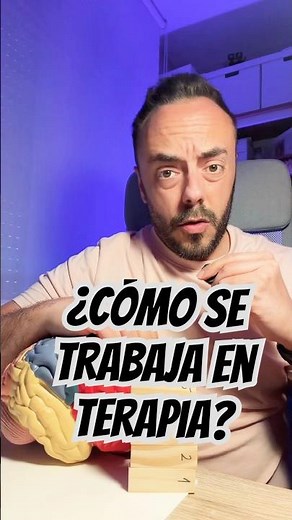 ¿Cómo trabaja el psicólogo? ¿Cómo se trabaja en terapia?