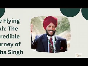 The Flying Sikh: Biography of Milkha Singh | The Legendary Athlete's Journey