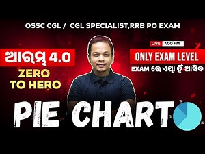 Arambha 4.0 | Pie Chart Data Interpretation 🔥 Calculation Tricks for OSSC CGL 2025 | DI Series DAY 1