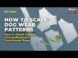 Part 2: How to Scale Dog Wear Patterns – Chest & Neck Circumference + Functional Ease