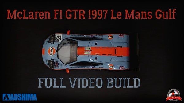 迈凯伦F1 GTR 1997勒芒Gulf涂装41号 赛车模型制作(青岛社 1/24)