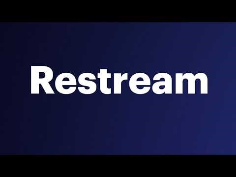 How to get Started with Restream.io | Multistream Live Video